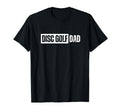 Dad Disc Golf Distressed T Shirts T-Shirt - Trendy Graphic Unisex - T-Shirt, Sweatshirt, Hoodie