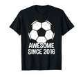 Awesome Since 2016 10Th Birthday 10 Year T-Shirt - Streetwear Style Unisex - T-Shirt, Sweatshirt, Hoodie