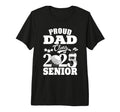 Proud Dad Class 2025 Graduation Senior T-Shirt - Unique Graphic Men Women - T-Shirt, Sweatshirt, Hoodie