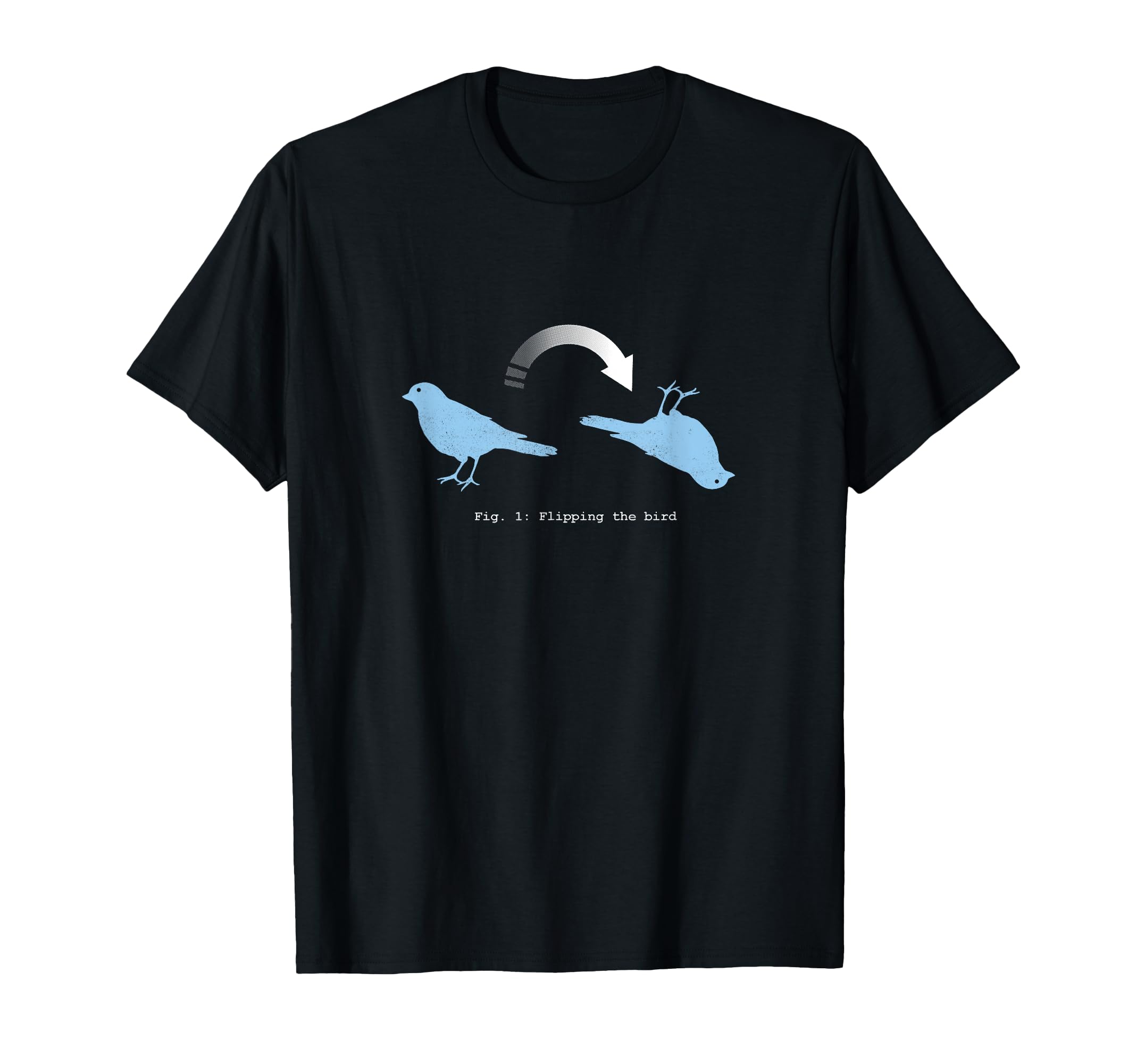 Flipping Bird Funny Dad Joke Idiom T-Shirt - Graphic Print Men Women - T-Shirt, Sweatshirt, Hoodie
