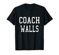 Coach Walls Custom Football Soccer T-Shirt - Fun Novelty Design Unisex - T-Shirt, Sweatshirt, Hoodie