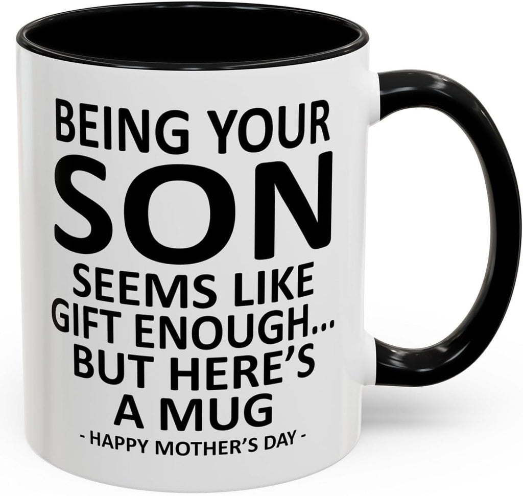 GyftWear Being Your Son Seems Like Gift Enough Funny - Adult & Kids T-Shirts, Sweatshirts & Hoodies apparel design preview 1