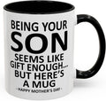 GyftWear Being Your Son Seems Like Gift Enough Funny - Adult & Kids T-Shirts, Sweatshirts & Hoodies apparel design preview 1