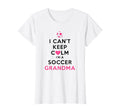 I Cant Keep Calm Im Soccer Grandma T-Shirt - Aesthetic Graphic Unisex - T-Shirt, Sweatshirt, Hoodie