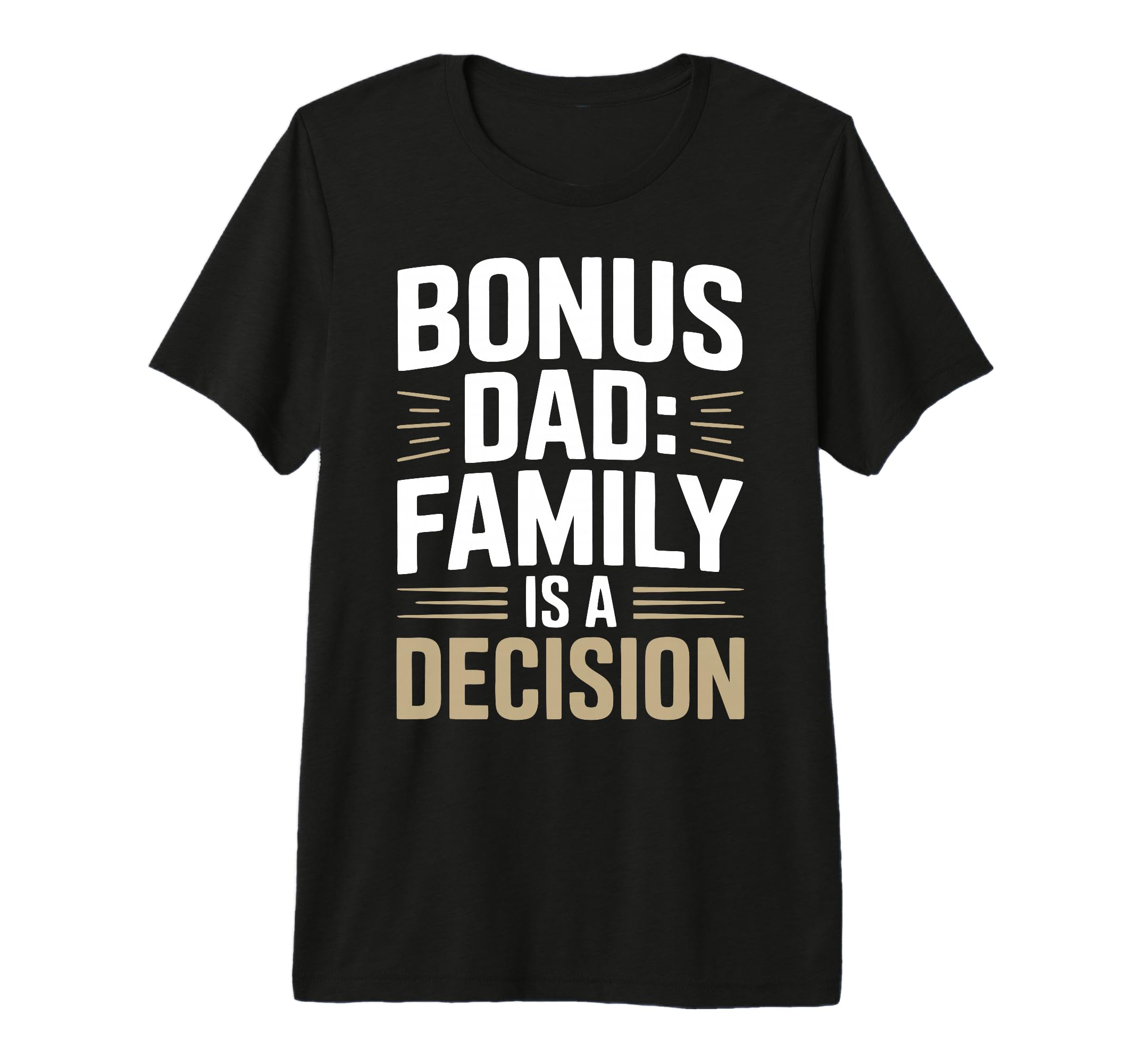 Bonus Dad Step Parent Family T-Shirt - Aesthetic Graphic Men Women - T-Shirt, Sweatshirt, Hoodie