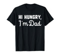 Hi Hungry Im Dad Funny Dad Joke T-Shirt - Minimalist Print for Adults - T-Shirt, Sweatshirt, Hoodie