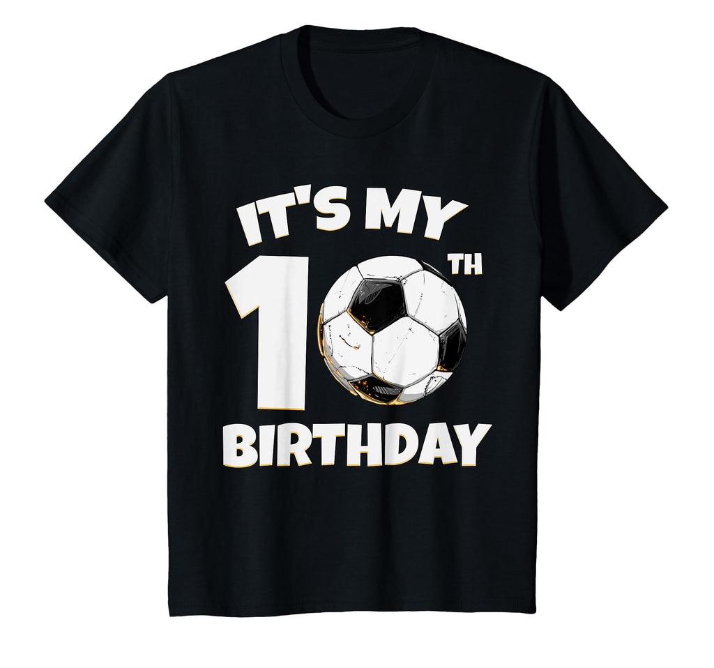 Its My 10Th Birthday Soccer Player T-Shirt - Custom Art Print Unisex - T-Shirt, Sweatshirt, Hoodie