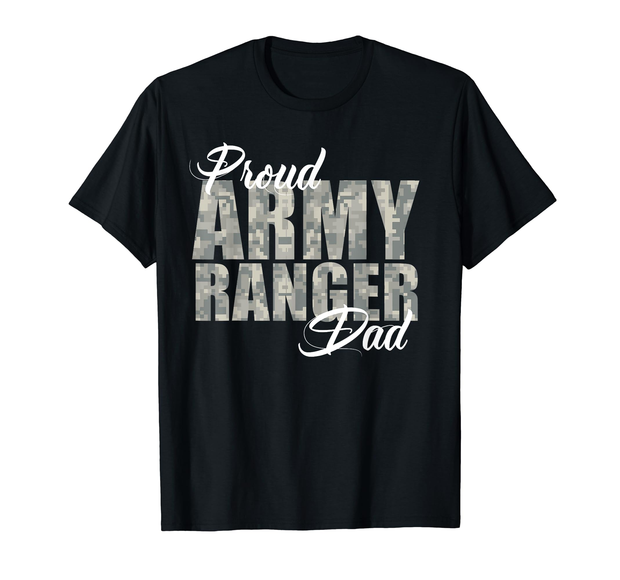 Proud Army Ranger Dad T-Shirt - Graphic Print Men Women - T-Shirt, Sweatshirt, Hoodie