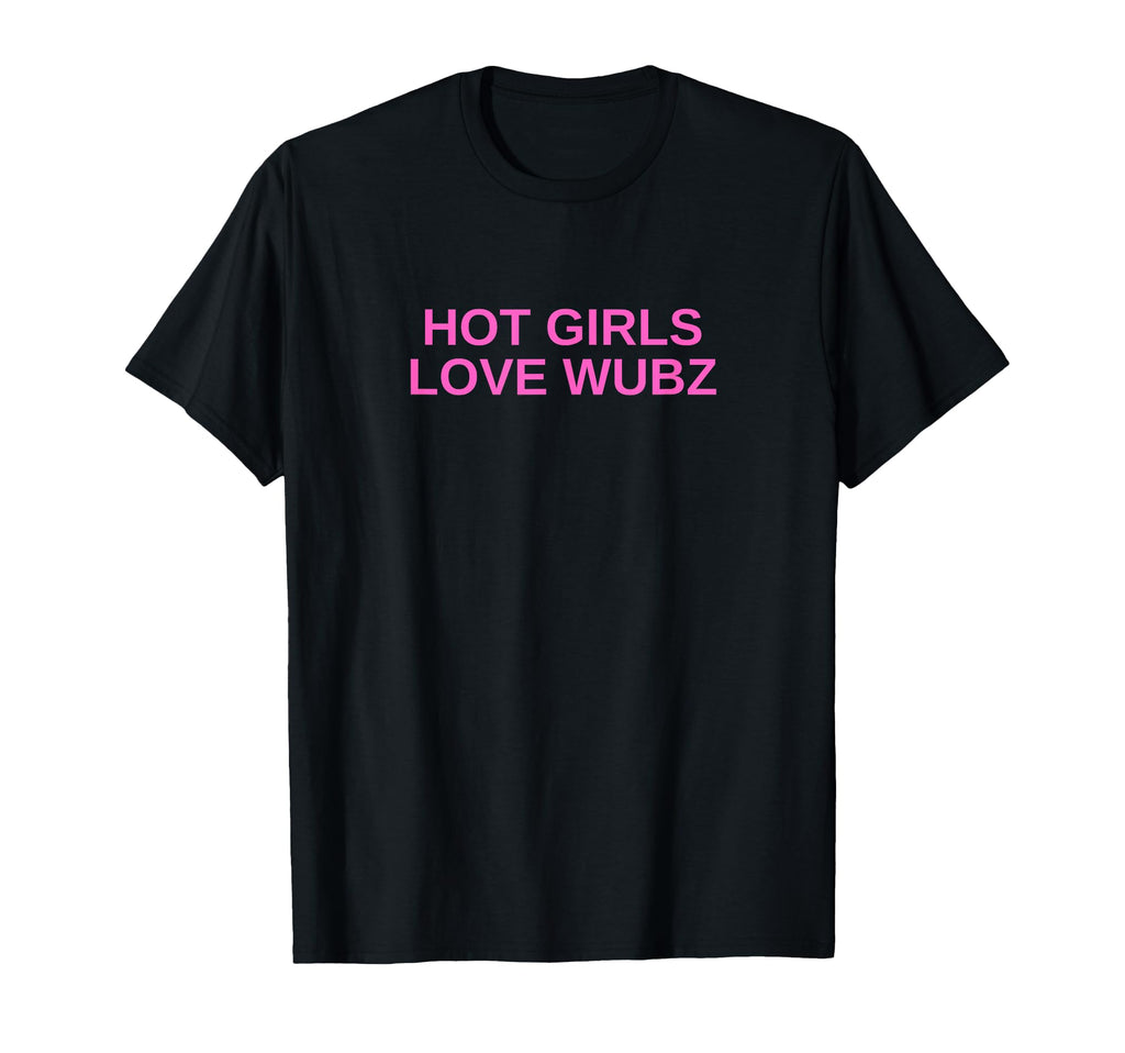 Hot Love Wubz Dj Techno Rave House Music T-Shirt - Trendy Graphic Unisex - T-Shirt, Sweatshirt, Hoodie