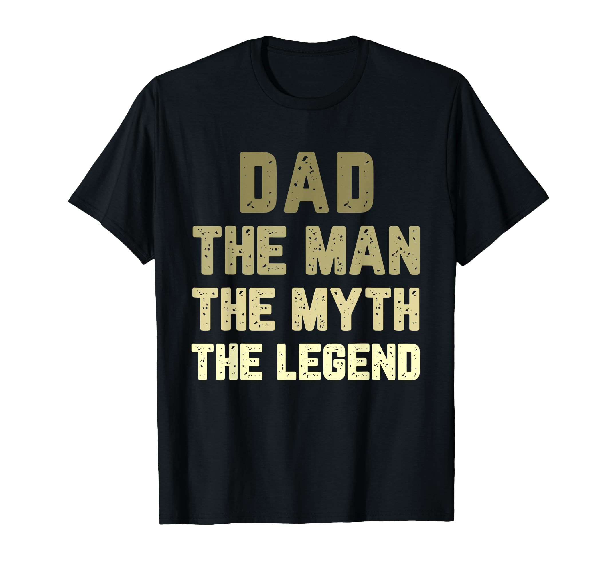 Dad Myth Legend T-Shirt - Minimalist Print Unisex - T-Shirt, Sweatshirt, Hoodie