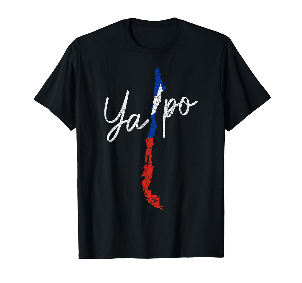 Chile Ya Po Chilean Flag Slang T-Shirt - Casual Everyday Wear for Adults - T-Shirt, Sweatshirt, Hoodie
