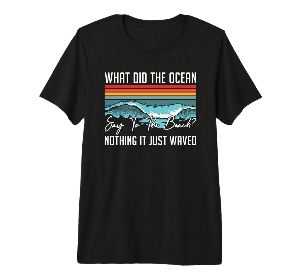Mens Ocean Beach Wave Joke Funny Father T-Shirt - Minimalist Print Unisex - T-Shirt, Sweatshirt, Hoodie