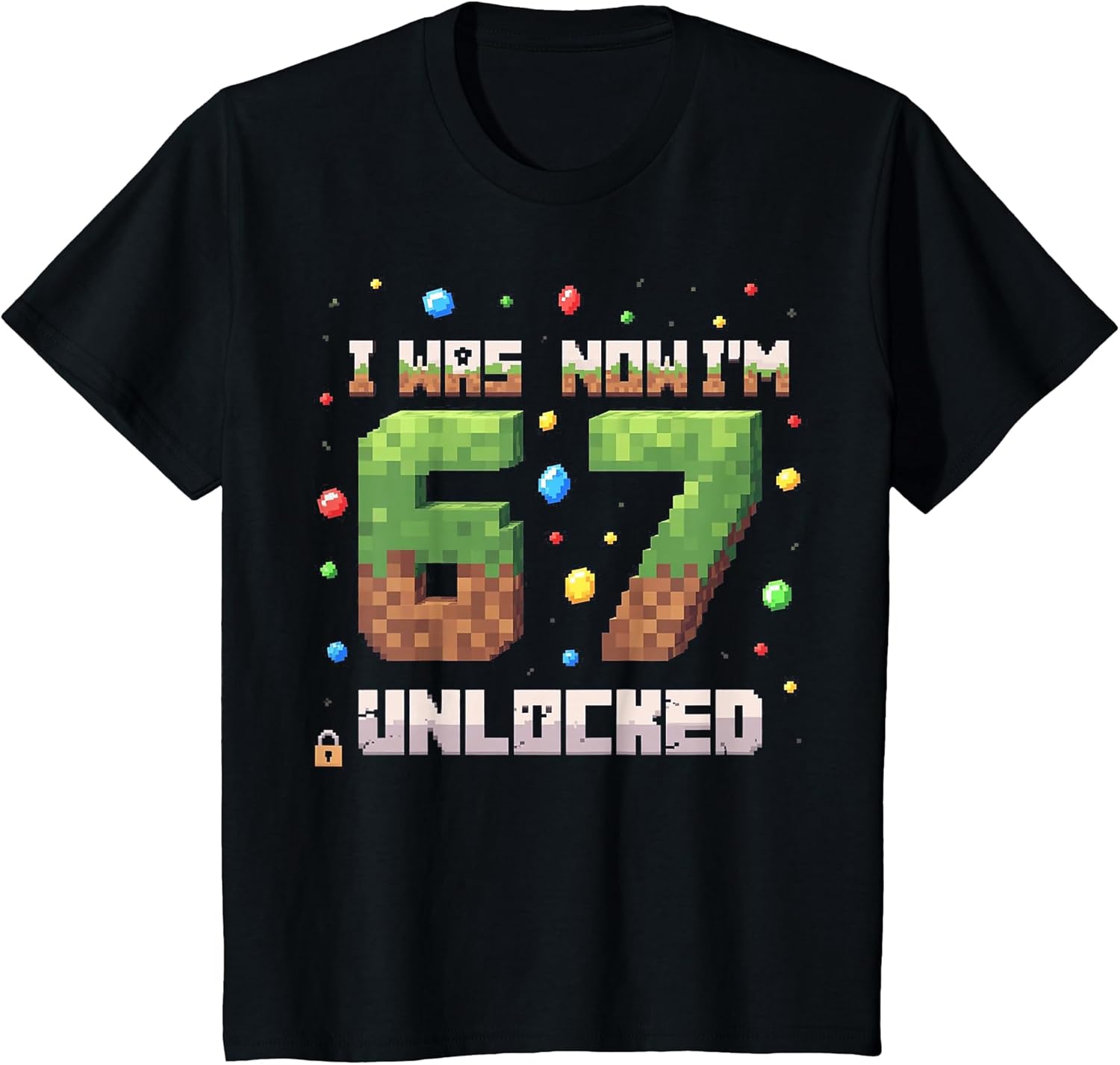 I was 6 Now I'm 7 Unlocked Pixel Game Present for - Adult & Kids T-Shirts, Sweatshirts & Hoodies apparel design preview 1