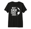 Mens Best Dad Coach Ever Soccer Coach T-Shirt - Minimalist Print Unisex - T-Shirt, Sweatshirt, Hoodie