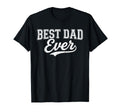 Best Dad Ever Father And Son T-Shirt - Fun Novelty Design for Adults - T-Shirt, Sweatshirt, Hoodie