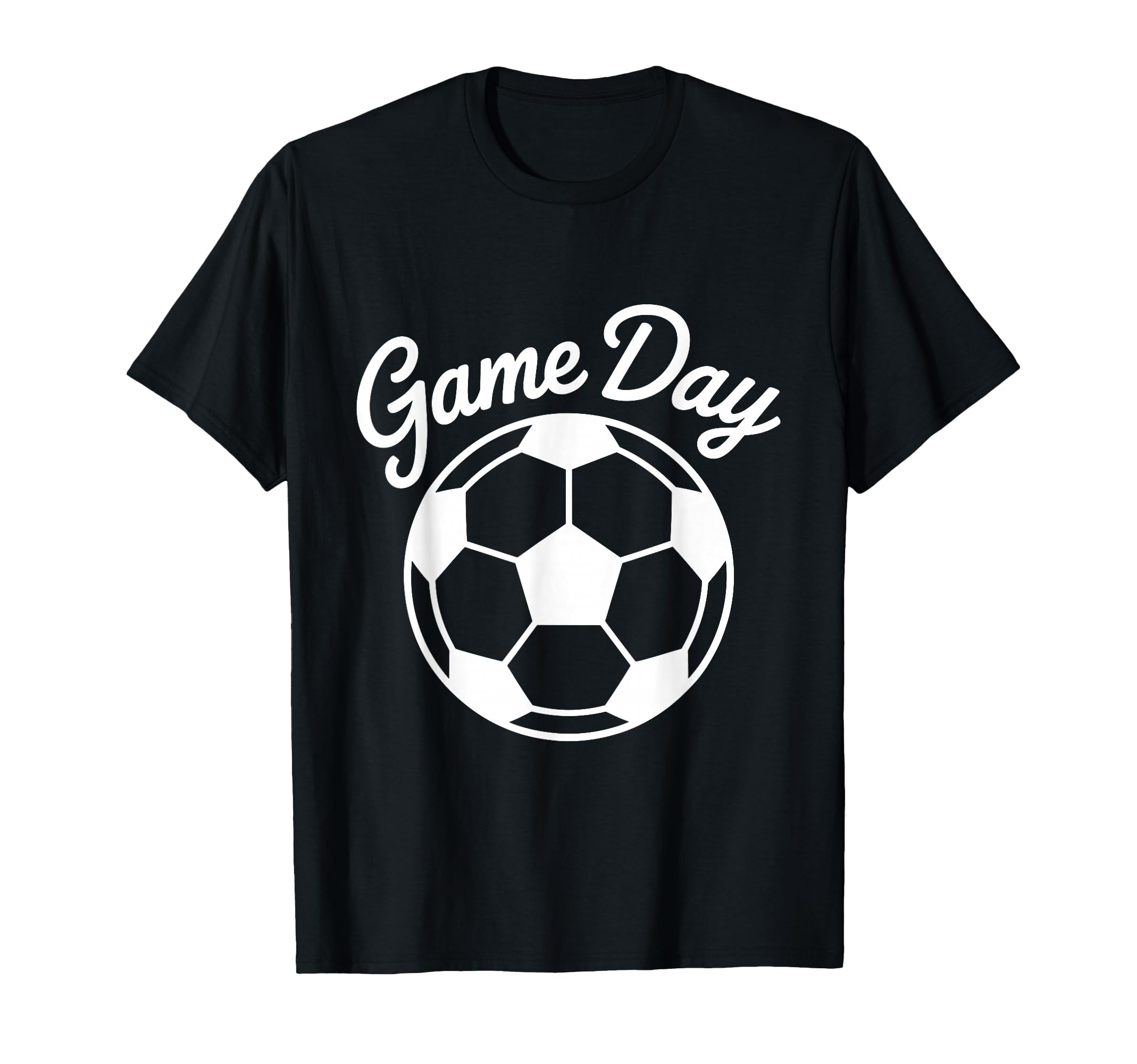 Game Day Soccer Sports Fan T-Shirt - Casual Everyday Wear Unisex - T-Shirt, Sweatshirt, Hoodie