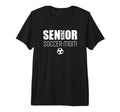 2026 Senior Soccer Team Mom Tri Blend T-Shirt - Novelty Apparel Unisex - T-Shirt, Sweatshirt, Hoodie