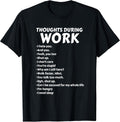 Thoughts During Work Funny Sarcastic Hate - Adult & Kids T-Shirts, Sweatshirts & Hoodies apparel design preview 1