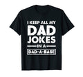 Mens I Keep All My Dad Jokes Dad T-Shirt - Casual Everyday Wear Unisex - T-Shirt, Sweatshirt, Hoodie