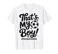 Thats My Proud Soccer Mom Mama Team T-Shirt - Custom Art Print Unisex - T-Shirt, Sweatshirt, Hoodie
