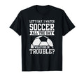 Soccer Football Lover Couple T-Shirt - Novelty Apparel for Adults - T-Shirt, Sweatshirt, Hoodie
