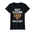 Busy Raising Ballers Baseball T-Shirt - Fun Novelty Design Unisex - T-Shirt, Sweatshirt, Hoodie