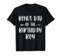 Funny Bonus Dad Birthday Matching Family T-Shirt - Streetwear Style Unisex - T-Shirt, Sweatshirt, Hoodie
