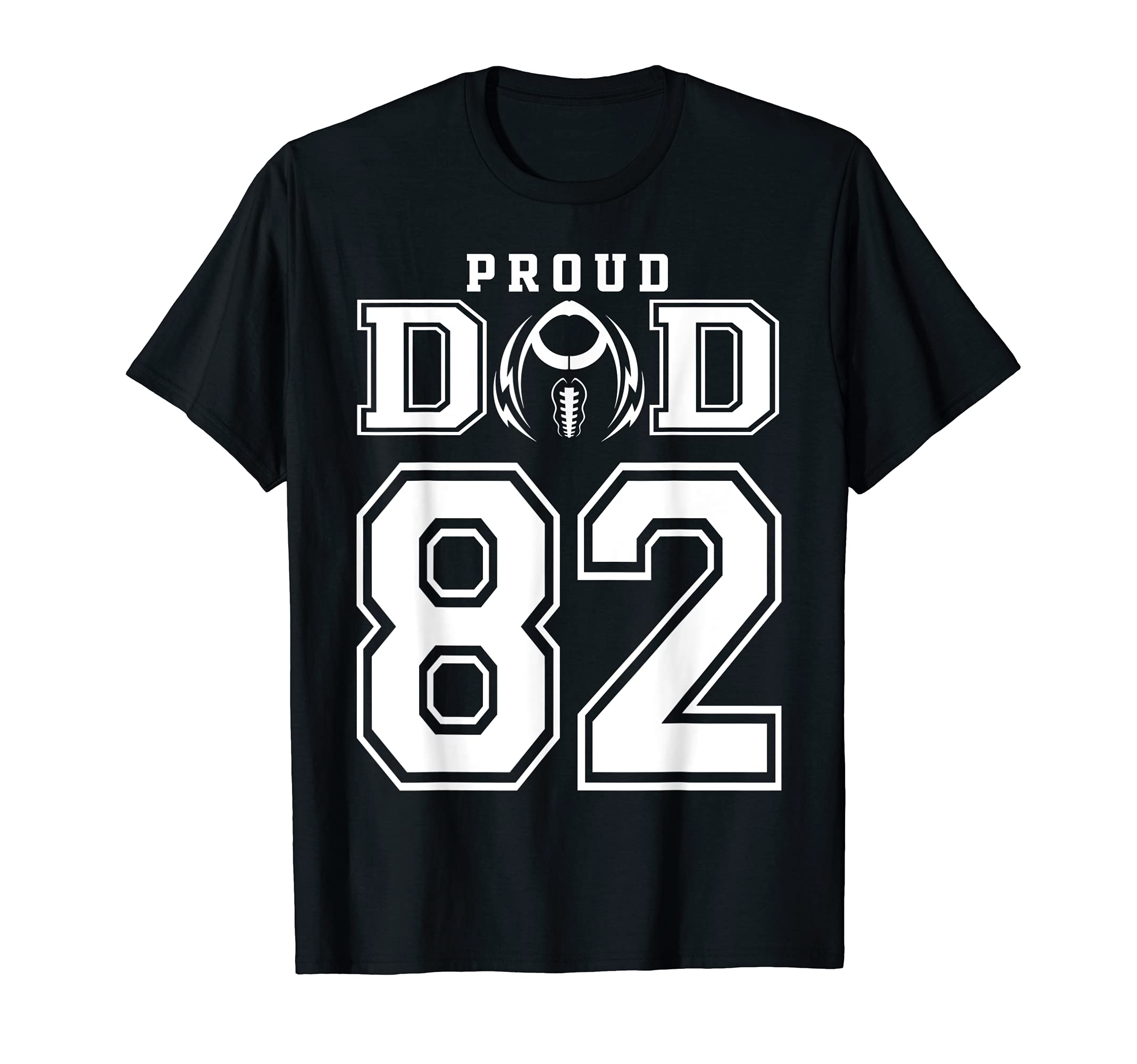 Custom Proud Football Dad Number 82 T-Shirt - Aesthetic Graphic Unisex - T-Shirt, Sweatshirt, Hoodie