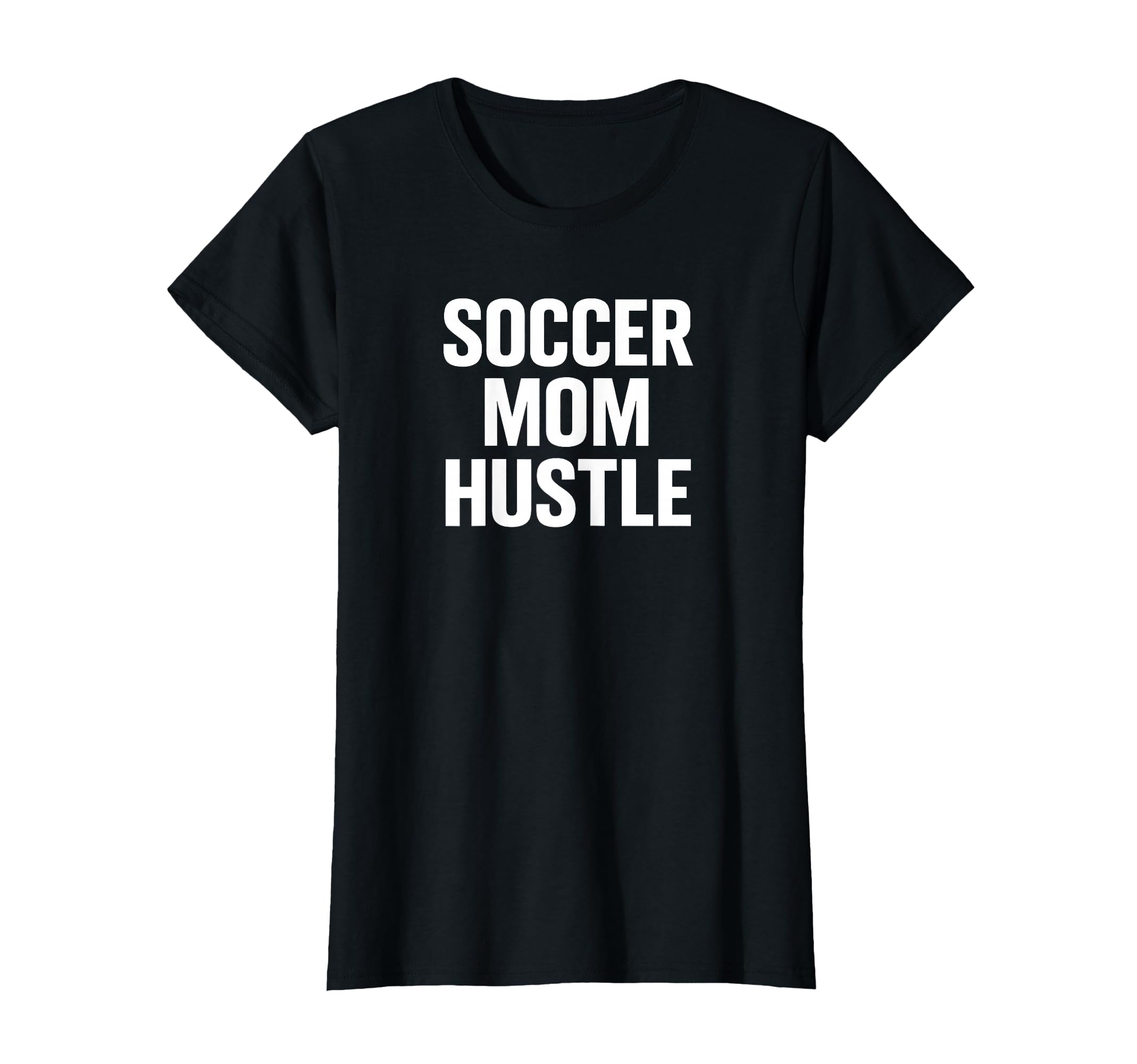 Soccer Mom Hustle Proud Team Supporter T-Shirt - Minimalist Print Men Women - T-Shirt, Sweatshirt, Hoodie