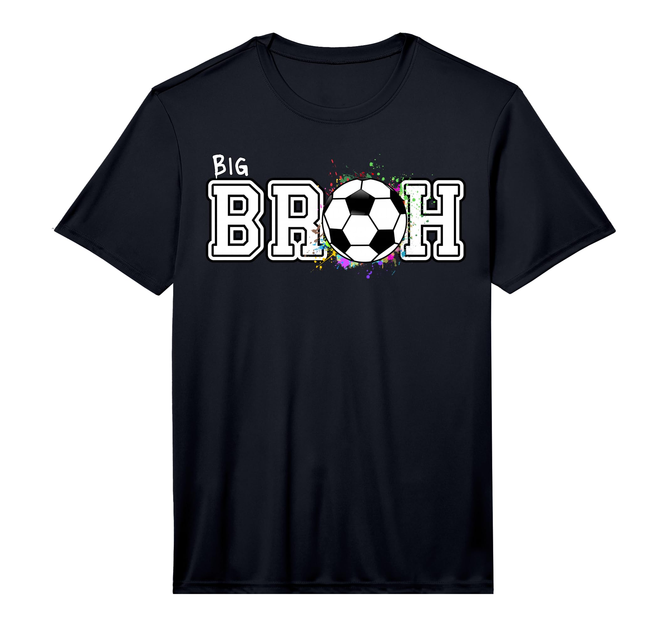 Soccer Big Bruh 1St Birthday Performance T-Shirt - Trendy Graphic Unisex - T-Shirt, Sweatshirt, Hoodie