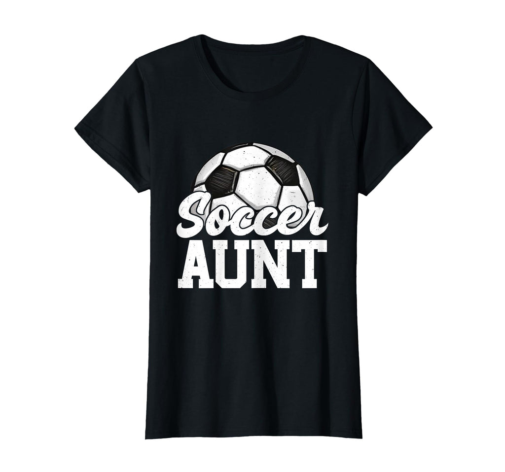Soccer Aunt Gifts Mothers Day Soccer T-Shirt - Unique Graphic Unisex - T-Shirt, Sweatshirt, Hoodie