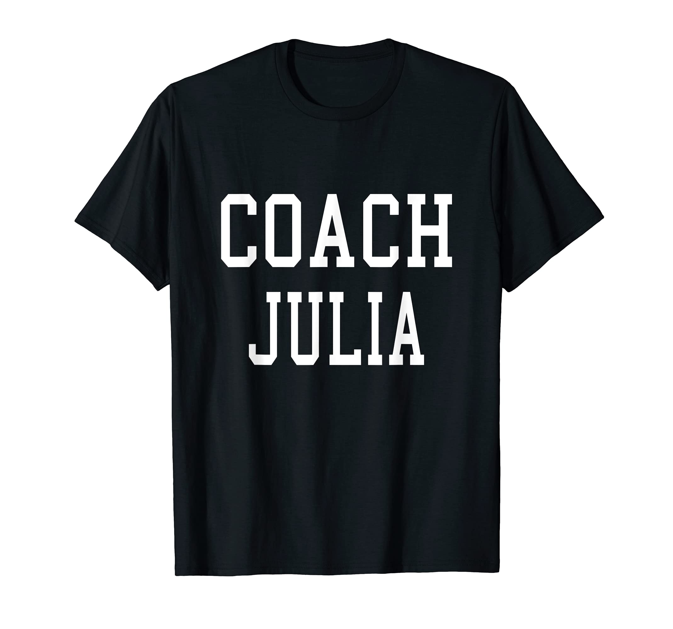 Coach Julia Custom Football Soccer T-Shirt - Fun Novelty Design Men Women - T-Shirt, Sweatshirt, Hoodie