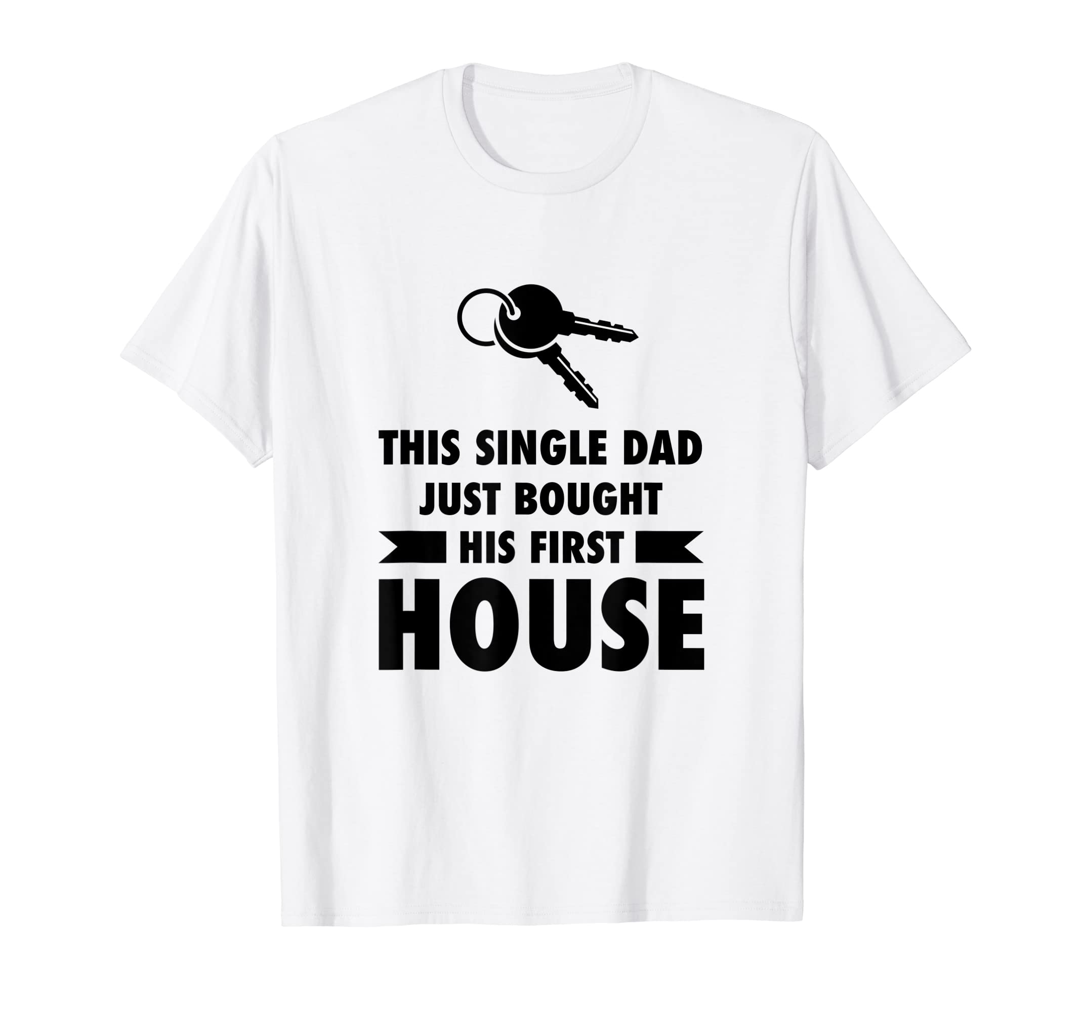 Mens This Single Dad Just Bought His T-Shirt - Trendy Graphic for Adults - T-Shirt, Sweatshirt, Hoodie