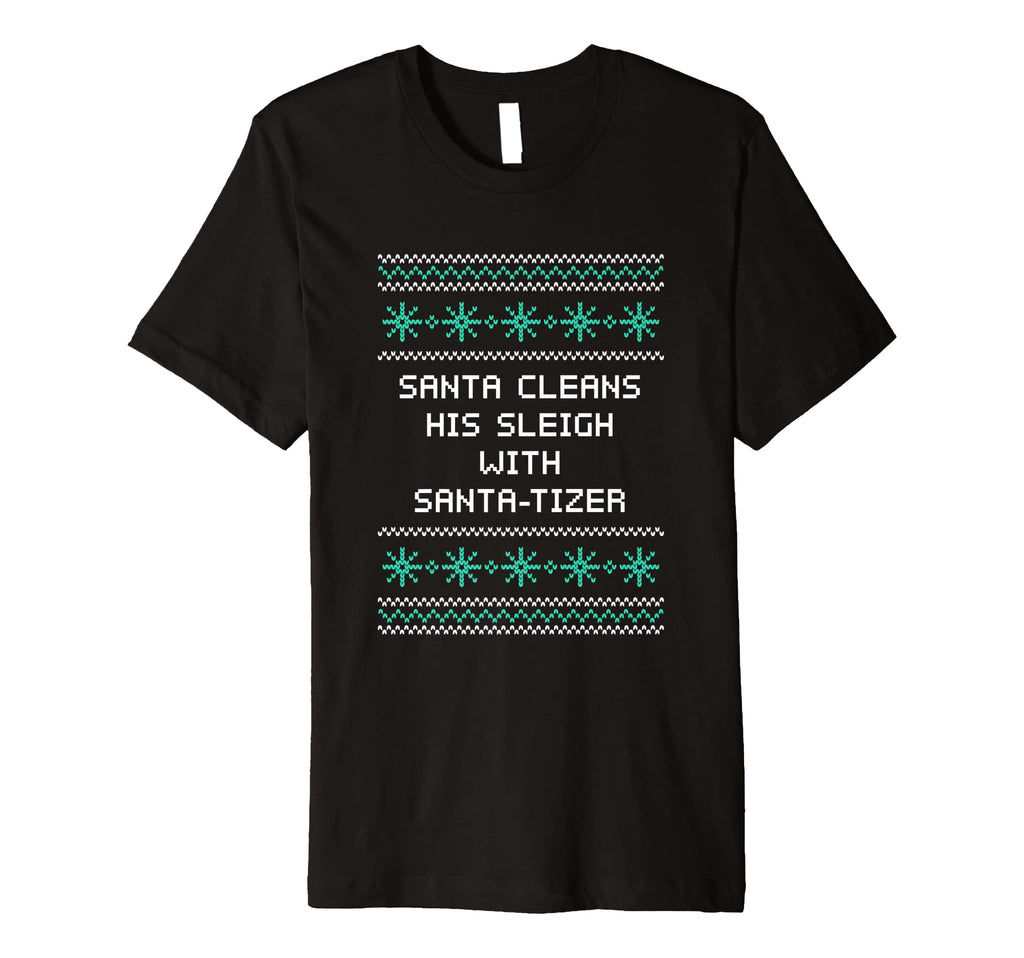 Santa Cleans His Sleigh Santa Tizer T-Shirt - Fun Novelty Design Men Women - T-Shirt, Sweatshirt, Hoodie