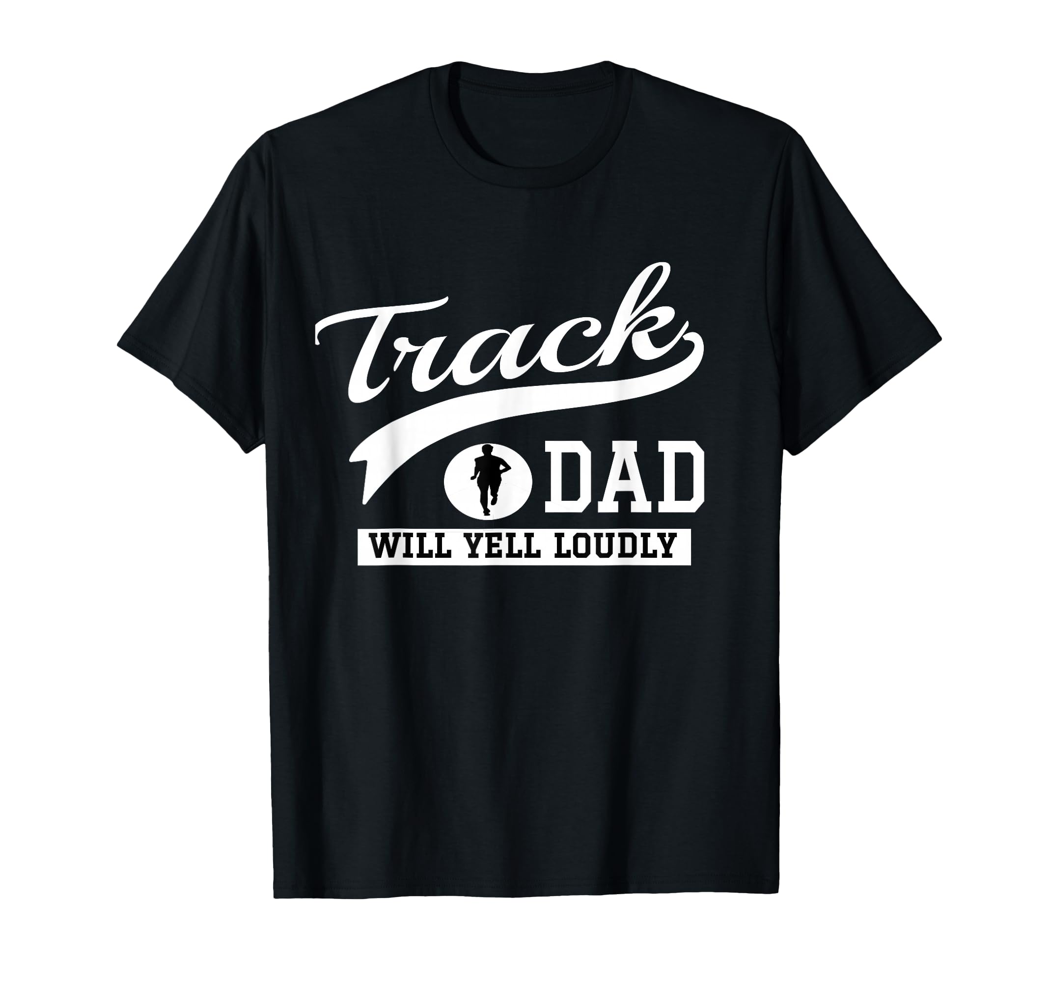 Track And Field Dad Loud Cheer Dad T-Shirt - Unique Graphic Men Women - T-Shirt, Sweatshirt, Hoodie