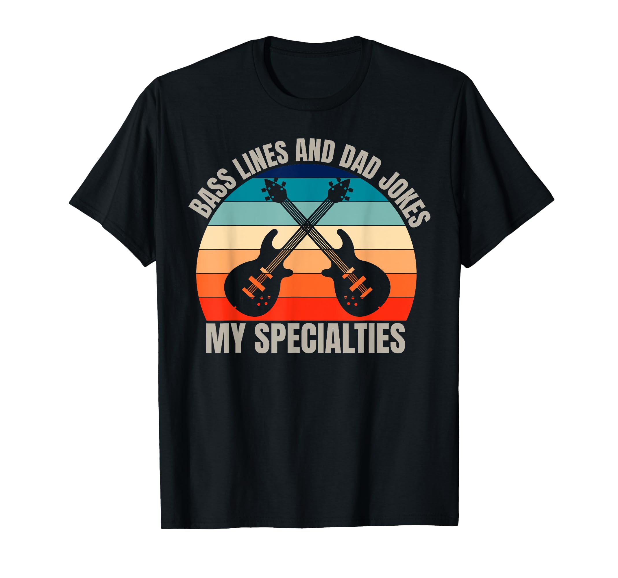 Funny Bassist Dad Bass Guitar Musician T-Shirt - Streetwear Style Unisex - T-Shirt, Sweatshirt, Hoodie