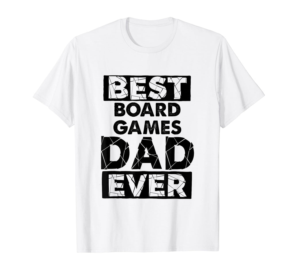 Dad Best Board Games Dad Ever Funny T-Shirt - Fun Novelty Design Men Women - T-Shirt, Sweatshirt, Hoodie