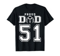 Custom Proud Football Dad Number 51 T-Shirt - Novelty Apparel Unisex - T-Shirt, Sweatshirt, Hoodie