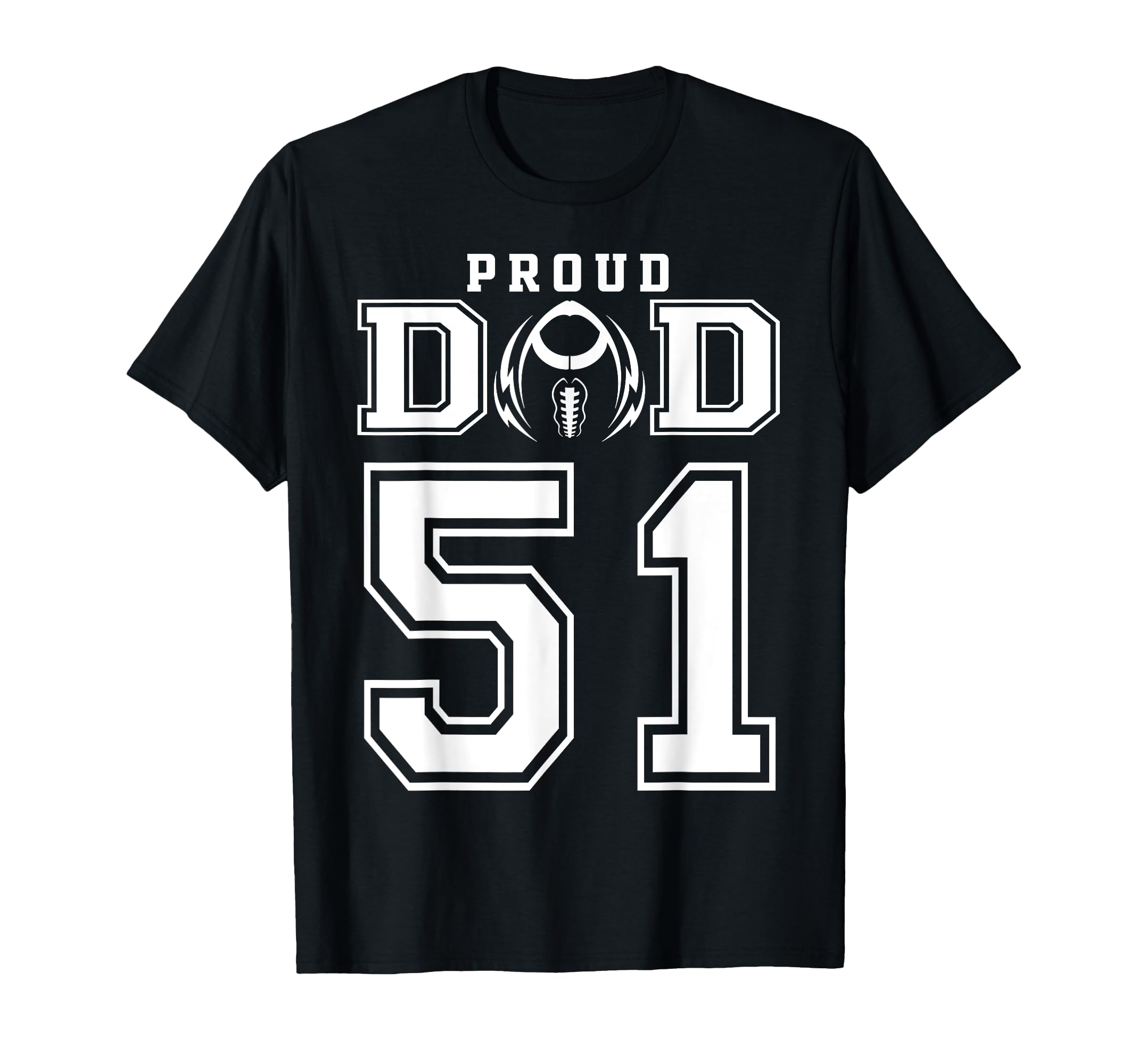 Custom Proud Football Dad Number 51 T-Shirt - Novelty Apparel Unisex - T-Shirt, Sweatshirt, Hoodie