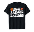 Busy Raising Ballers Basketball T-Shirt - Aesthetic Graphic Men Women - T-Shirt, Sweatshirt, Hoodie