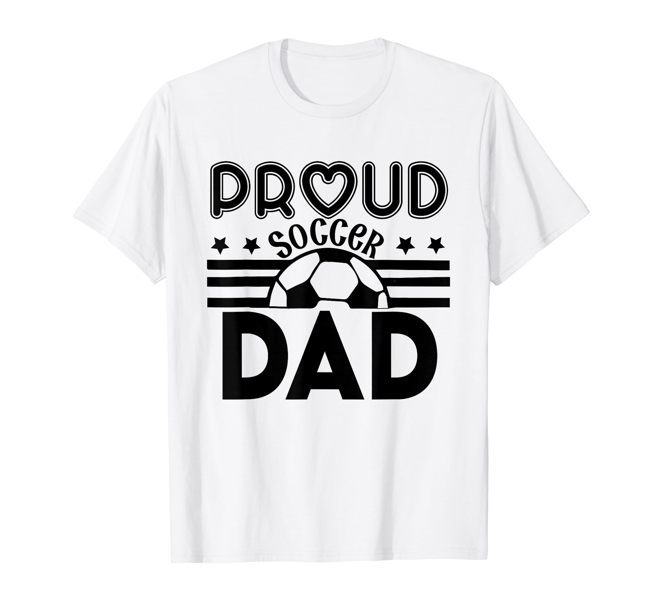 Proud Soccer Dad Father Sport Soccer T-Shirt - Custom Art Print for Adults - T-Shirt, Sweatshirt, Hoodie
