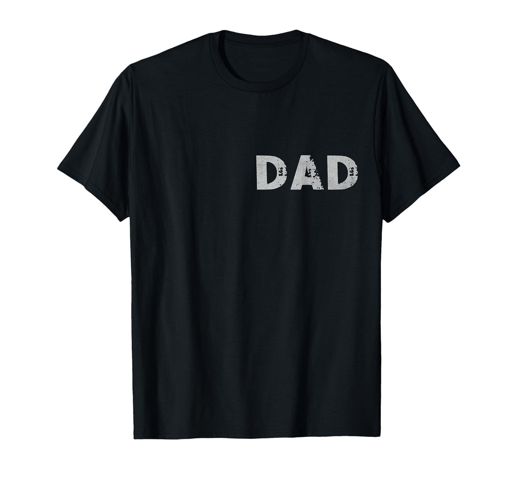 2 Sided Military Dad Original T-Shirt - Novelty Apparel for Adults - T-Shirt, Sweatshirt, Hoodie