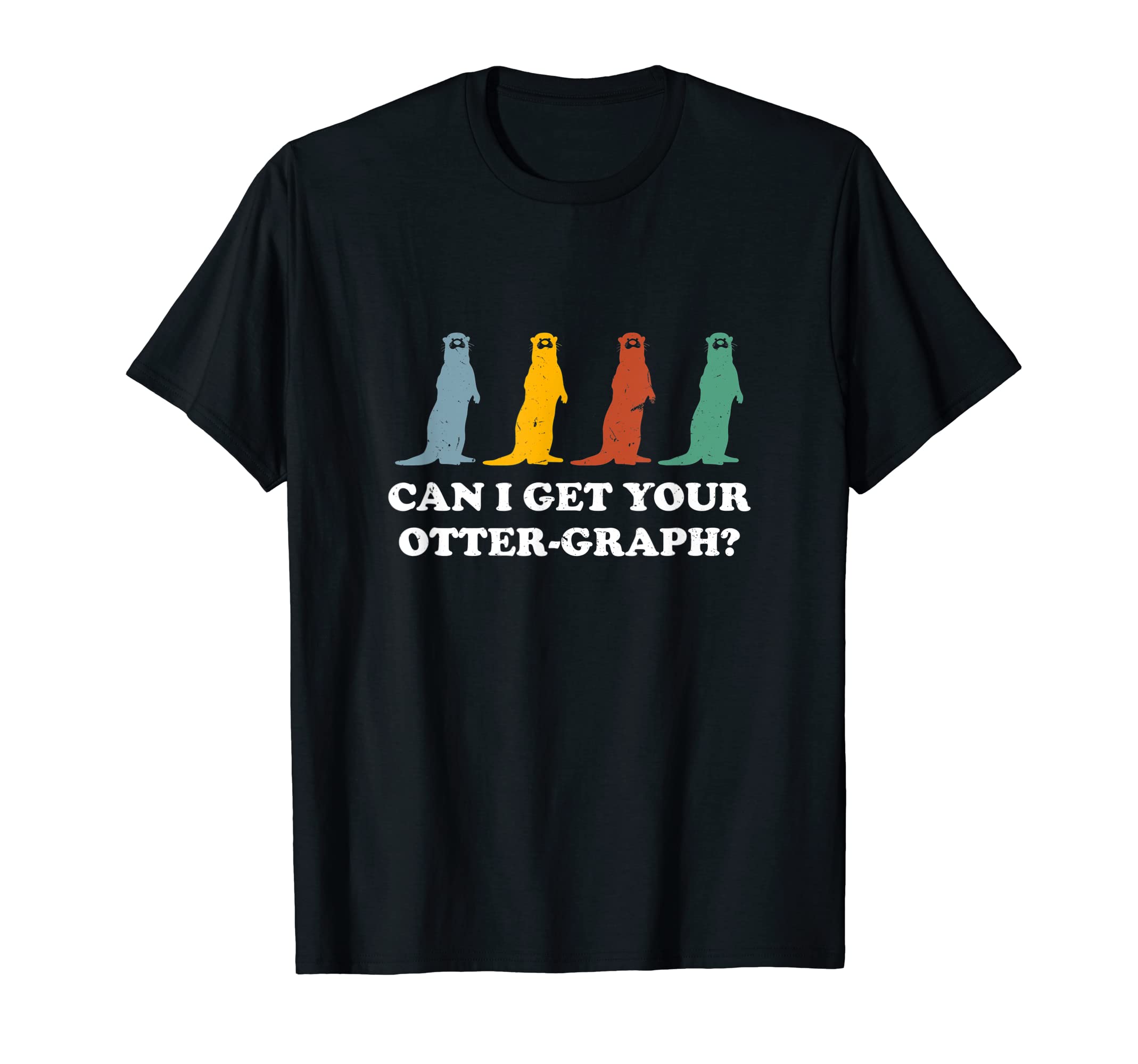 Can I Get Your Otter Graph Otter T-Shirt - Custom Art Print Men Women - T-Shirt, Sweatshirt, Hoodie