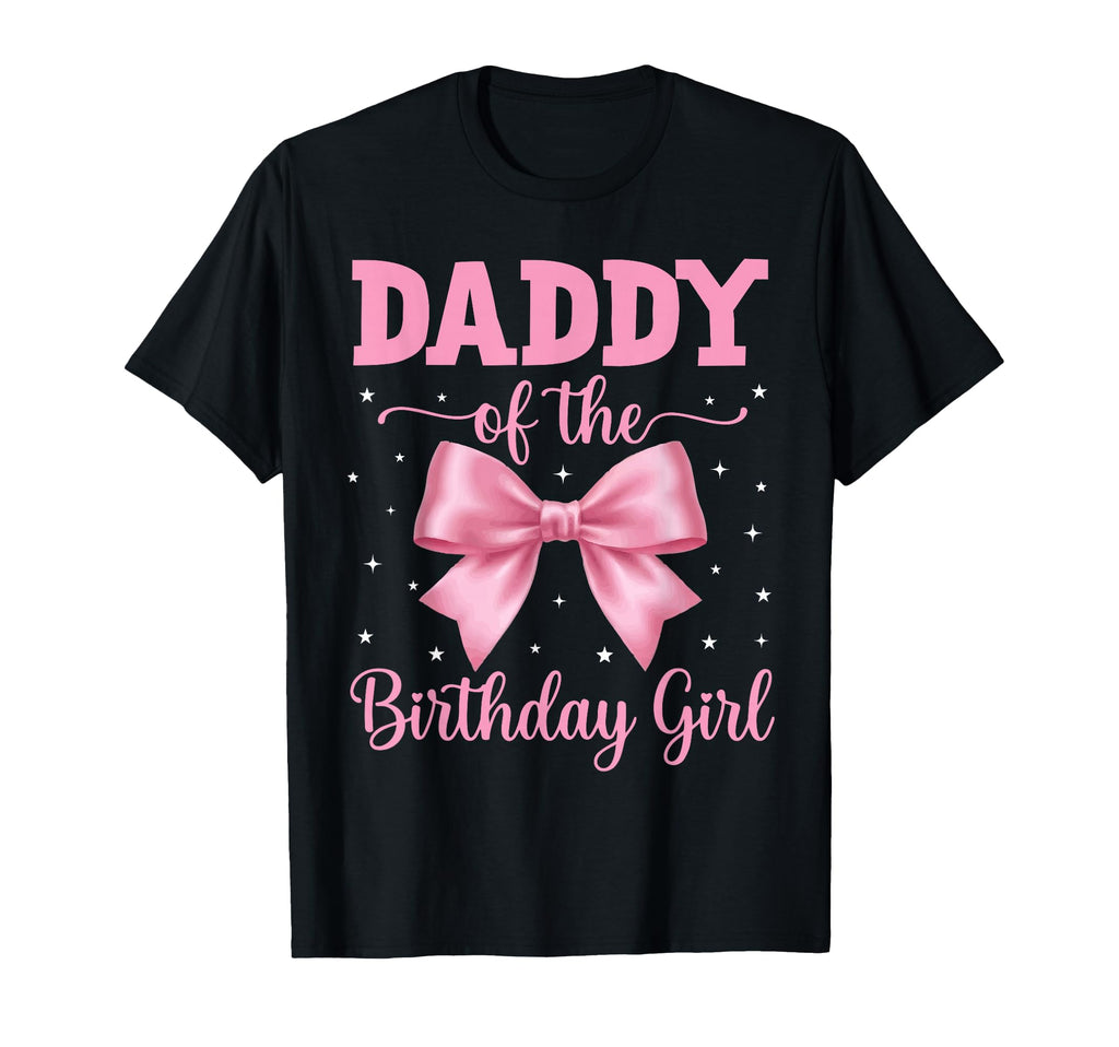 Daddy Birthday Coquette Bow Party T-Shirt - Custom Art Print Men Women - T-Shirt, Sweatshirt, Hoodie
