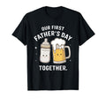 Our First Father S Day Together Dad T-Shirt - Minimalist Print Men Women - T-Shirt, Sweatshirt, Hoodie