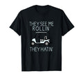 They See Me Rollin They Hatin Funny T-Shirt - Casual Everyday Wear Unisex - T-Shirt, Sweatshirt, Hoodie
