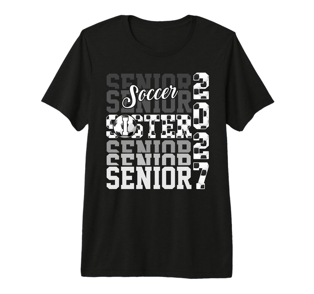Senior 2027 Soccer Sister Proud Family T-Shirt - Novelty Apparel Men Women - T-Shirt, Sweatshirt, Hoodie