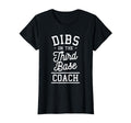 Dibs Third Base Coach Baseball T-Shirt - Streetwear Style for Adults - T-Shirt, Sweatshirt, Hoodie
