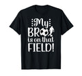 That Field Soccer Sister Soccer Player T-Shirt - Fun Novelty Design Unisex - T-Shirt, Sweatshirt, Hoodie