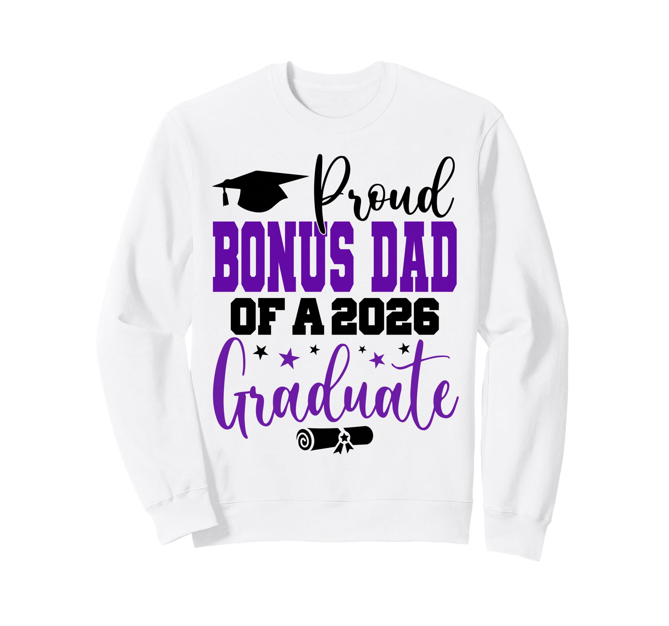 Graduation 2026 Bonus Dad Class Sweatshirt - Custom Art Print for Adults - T-Shirt, Sweatshirt, Hoodie